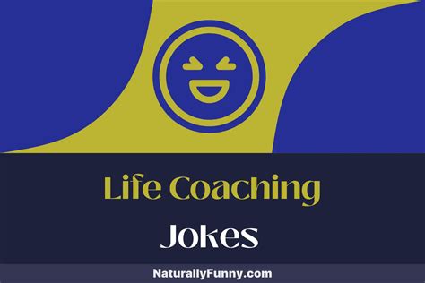 is life coaching a joke.